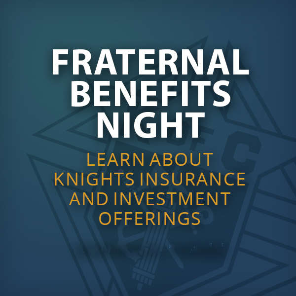 Knights of Columbus Fraternal Benefits inar Bernard P. O'Brien